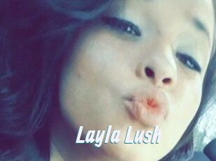 _Layla_Lush_