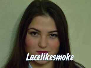Lacelikesmoke