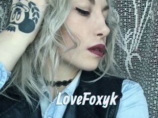 LoveFoxyk