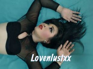 Lovenlustxx