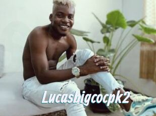 Lucasbigcocpk2