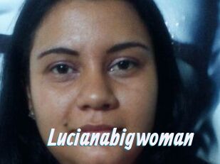 Lucianabigwoman
