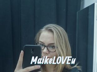 MaikeLOVEu
