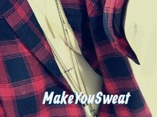 MakeYouSweat