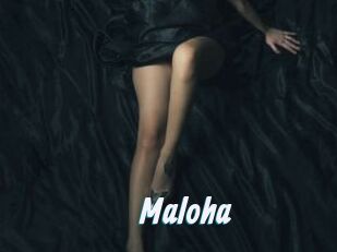 Maloha