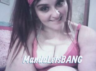 MandaLetsBANG