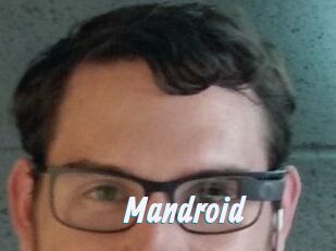 Mandroid