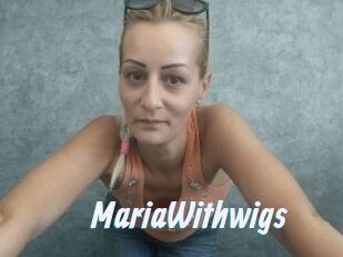 MariaWithwigs