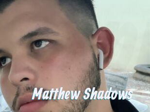 Matthew_Shadows