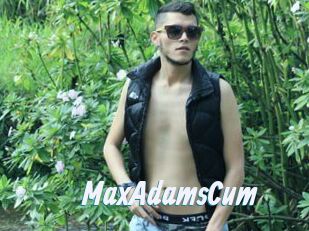 MaxAdamsCum