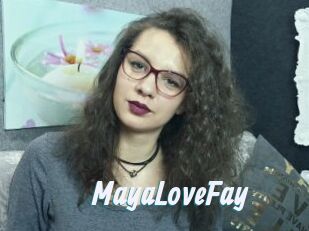 MayaLoveFay