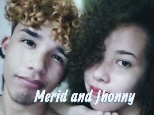 Merid_and_Jhonny