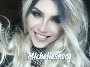 Michelleshere