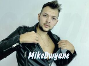 MikeDwyane