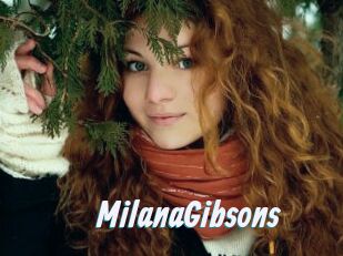 MilanaGibsons