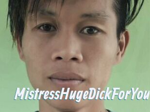 MistressHugeDickForYou