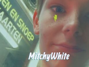 MitchyWhite