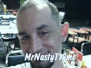 MrNastyT18me