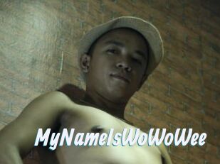 MyNameIsWoWoWee