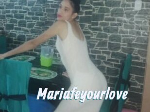 Mariafeyourlove