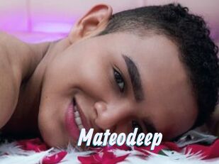 Mateodeep