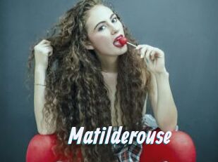 Matilderouse