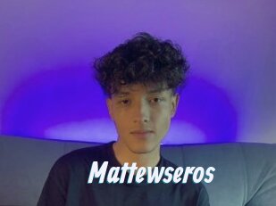 Mattewseros