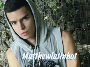 Matthewlatinhot