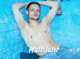 Mattslater