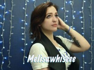 Melisawhiseee