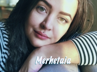 Merhetaia