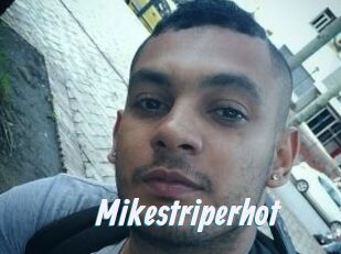 Mikestriperhot