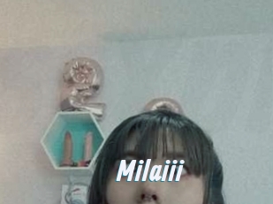 Milaiii