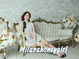 Milanahoneygirl