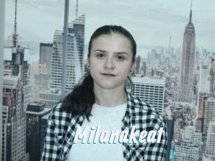 Milanakeat