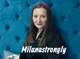 Milanastrongly