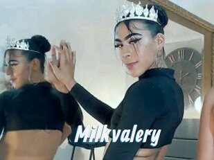 Milkvalery