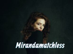 Mirandamatchless