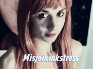Misjoikinkstress