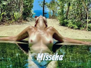 Misscha