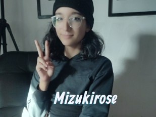 Mizukirose