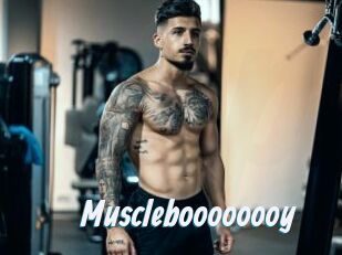 Muscleboooooooy