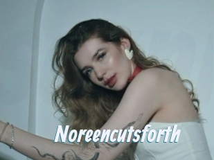 Noreencutsforth