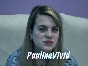 PaulinaVivid