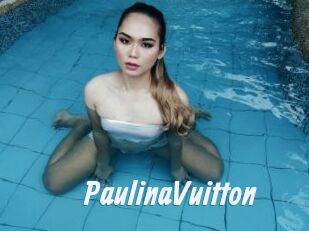PaulinaVuitton