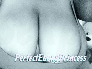 PerfectEbonyPrincess