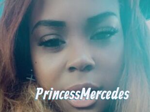 PrincessMercedes