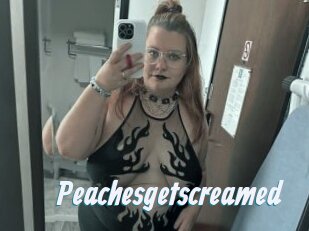 Peachesgetscreamed