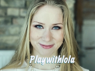 Playwithlola