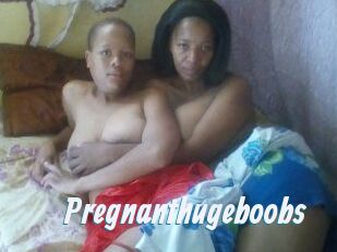 Pregnanthugeboobs